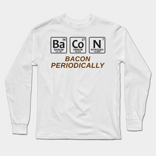 Bacon Periodically Long Sleeve T-Shirt by Mas Design